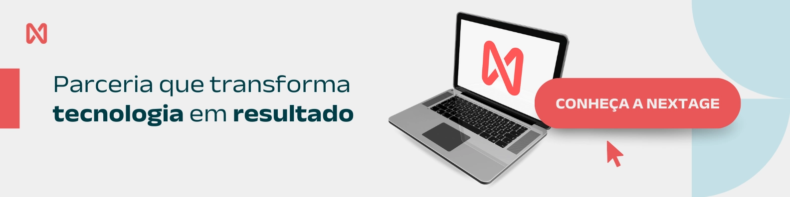Banner com fundo cinza claro. Texto à esquerda: "Parceria que transforma tecnologia em resultado". No centro, um notebook aberto exibindo o logo da NextAge. À direita, um botão vermelho com o texto "CONHEÇA A NEXTAGE" e um ícone de cursor.